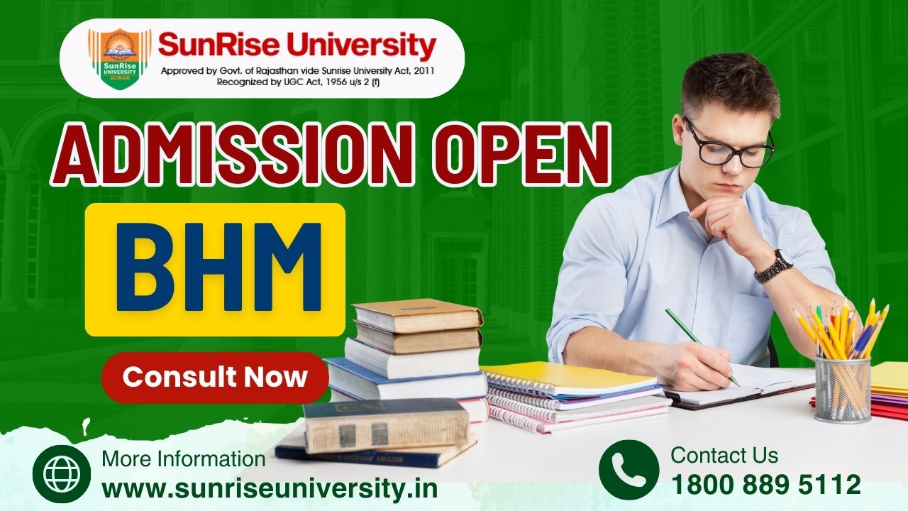 Sunrise University: BHM; Introduction, Admission, Eligibility, Duration, Opportunities