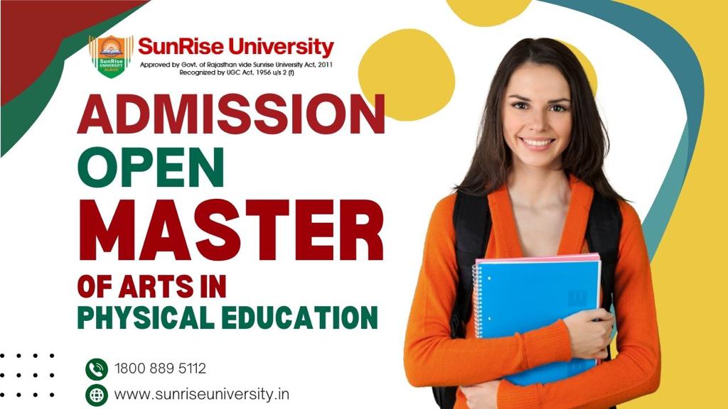 Sunrise University: Masters of Arts in Physical Education Course; Introduction, Admission, Eligibility, Duration,  Syllabus 