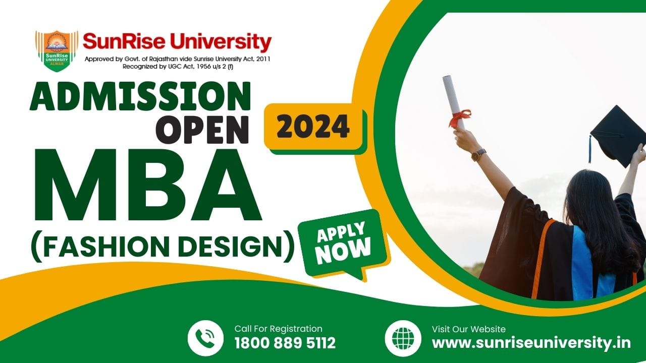 Sunrise University: MBA (Fashion Design)  Course; Introduction, Admission, Eligibility, Duration, Opportunities