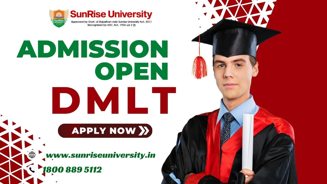 Sunrise University: DMLT Course; Introduction, Admission, Eligibility, Duration, Opportunities