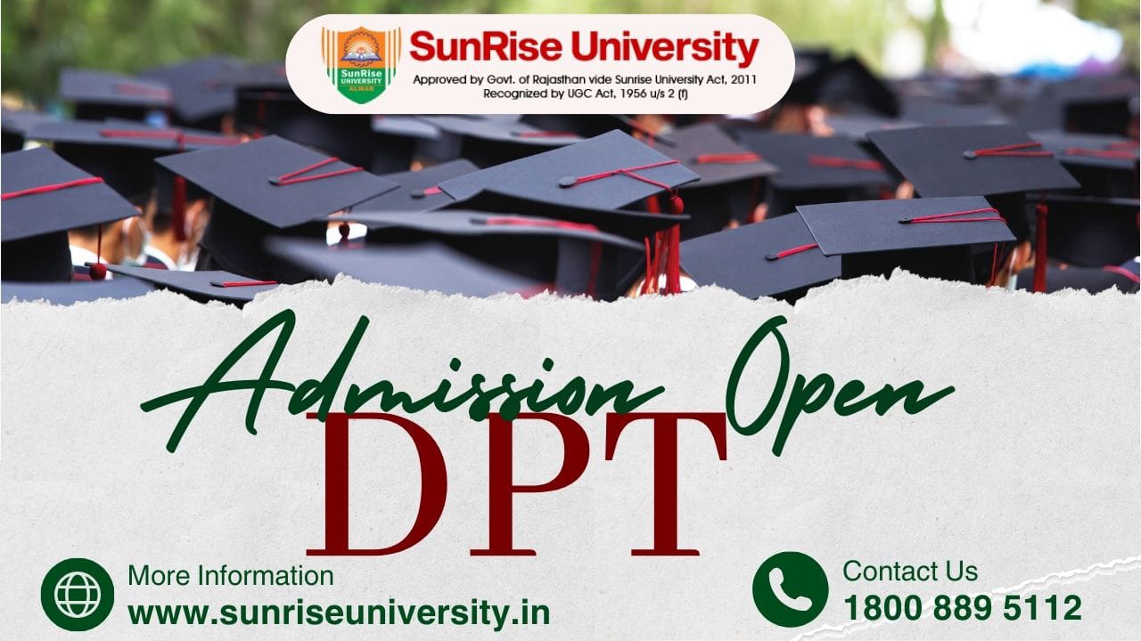 Sunrise University: Doctor of Physical Therapy Course; Introduction, Admission, Eligibility, Duration, Opportunities
