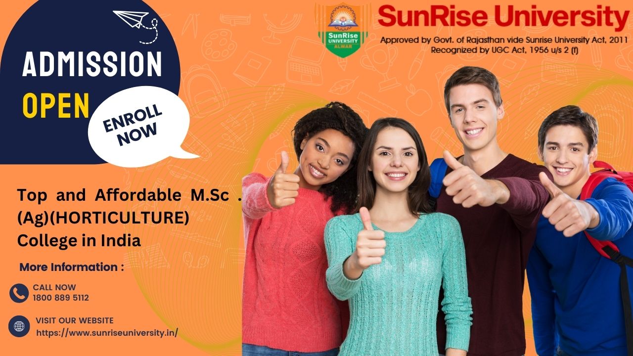 Top and Affordable M.Sc . (Ag)(HORTICULTURE) College in India