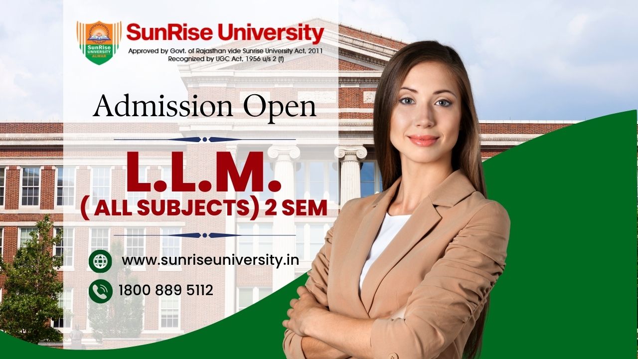 Sunrise University: LLM (All subjects) 2th sem Course; Introduction, Admission, Eligibility, Opportunities