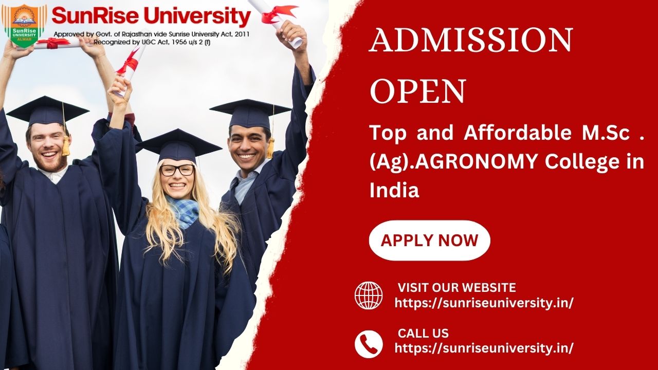 Top and Affordable M.Sc .(Ag).AGRONOMY College in India