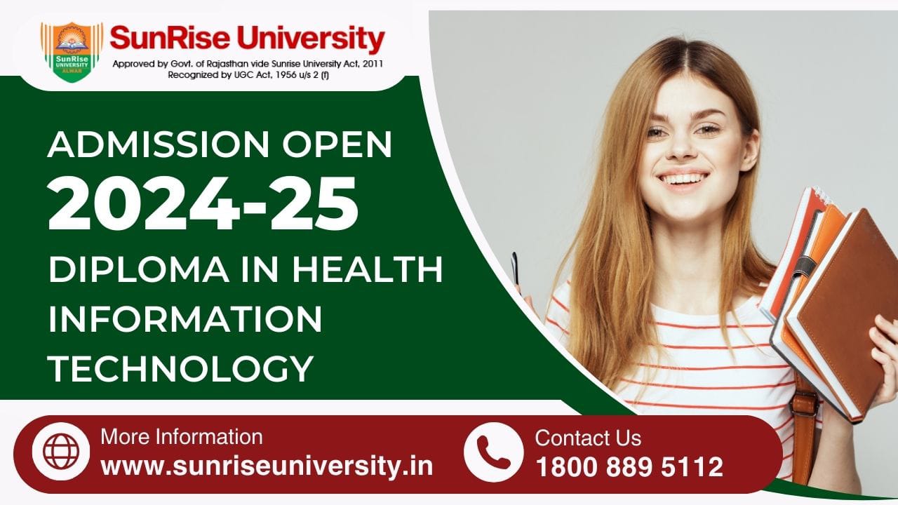 Sunrise University: Diploma in Health Information Technology Course; Introduction, Admission, Eligibility, Duration, Opportunities
