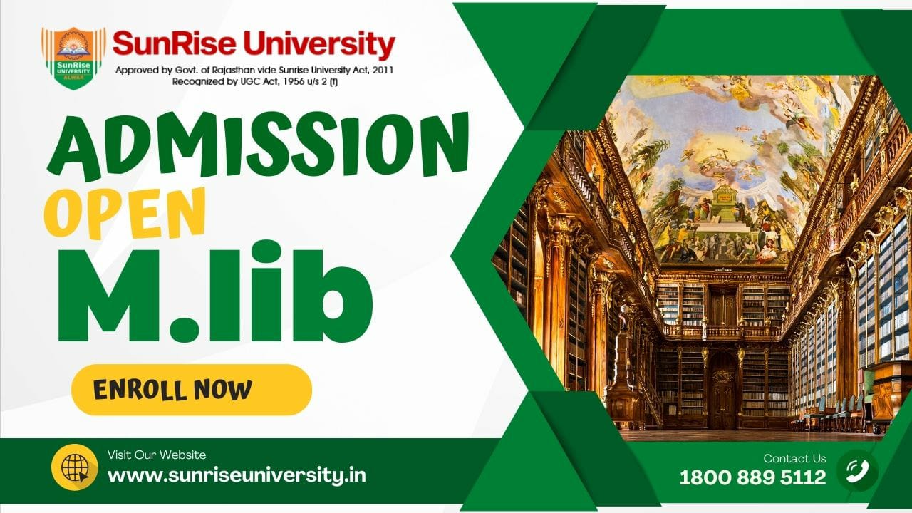 Sunrise University: M.LIB; Introduction, Admission, Eligibility Criteria, Opportunities