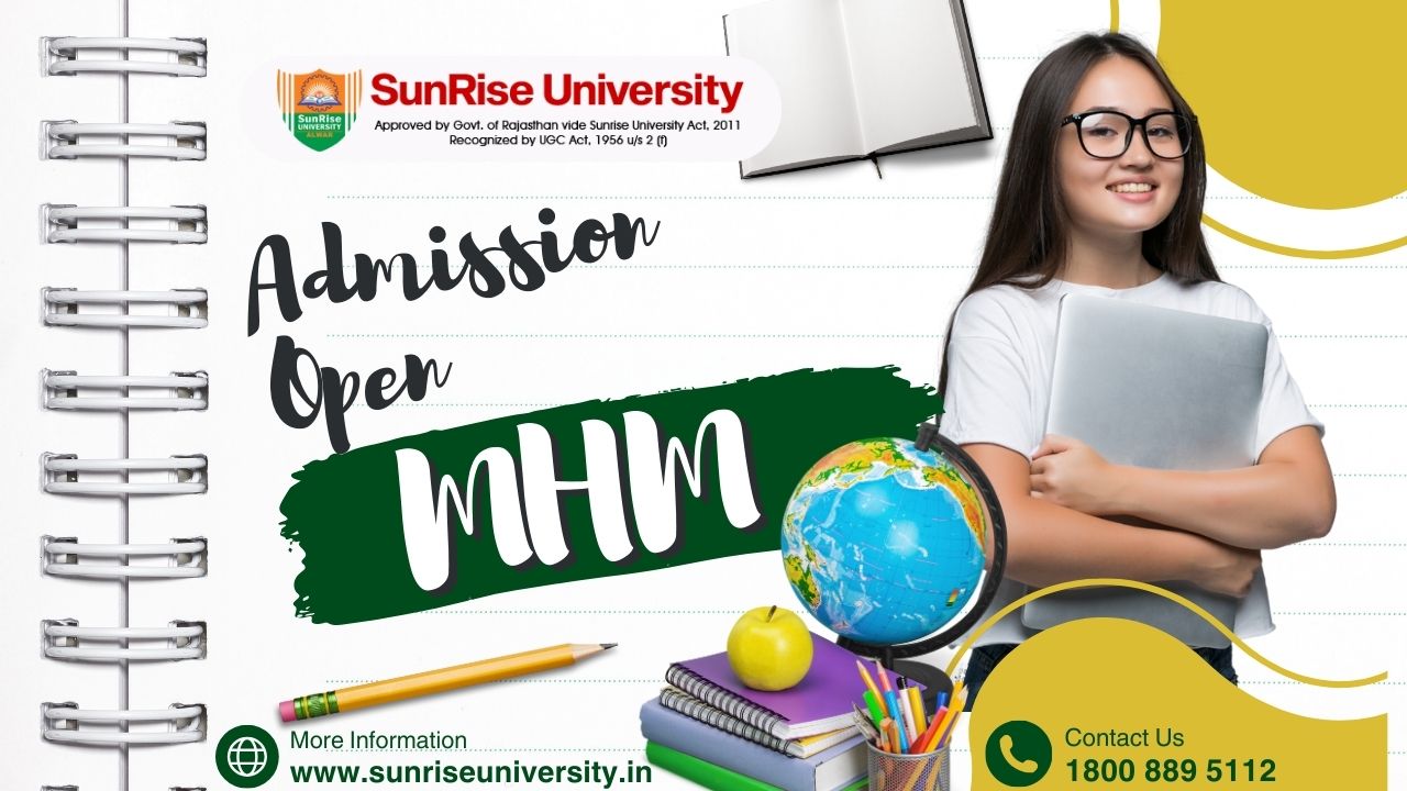 Sunrise University: MHM; Introduction, Admission, Eligibility, Duration, Opportunities