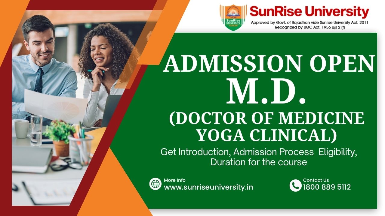 Sunrise University :  M.D. (Doctor Of Medicine Yoga Clinical) : Introduction, Admission, Eligibility, Career Opportunities and Syllabus