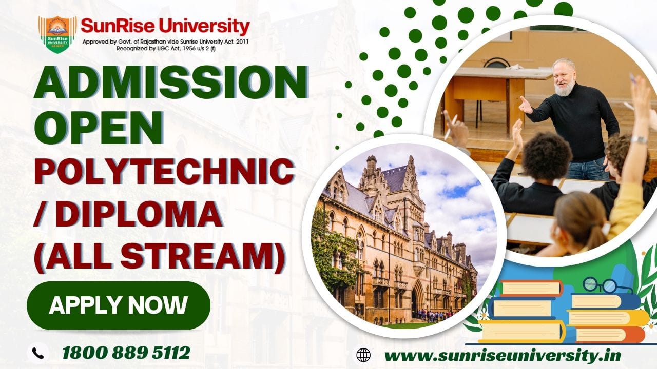 Sunrise University: Polytechnic/Diploma (All Stream) Course; Introduction, Admission, Eligibility, Duration, Syllabus