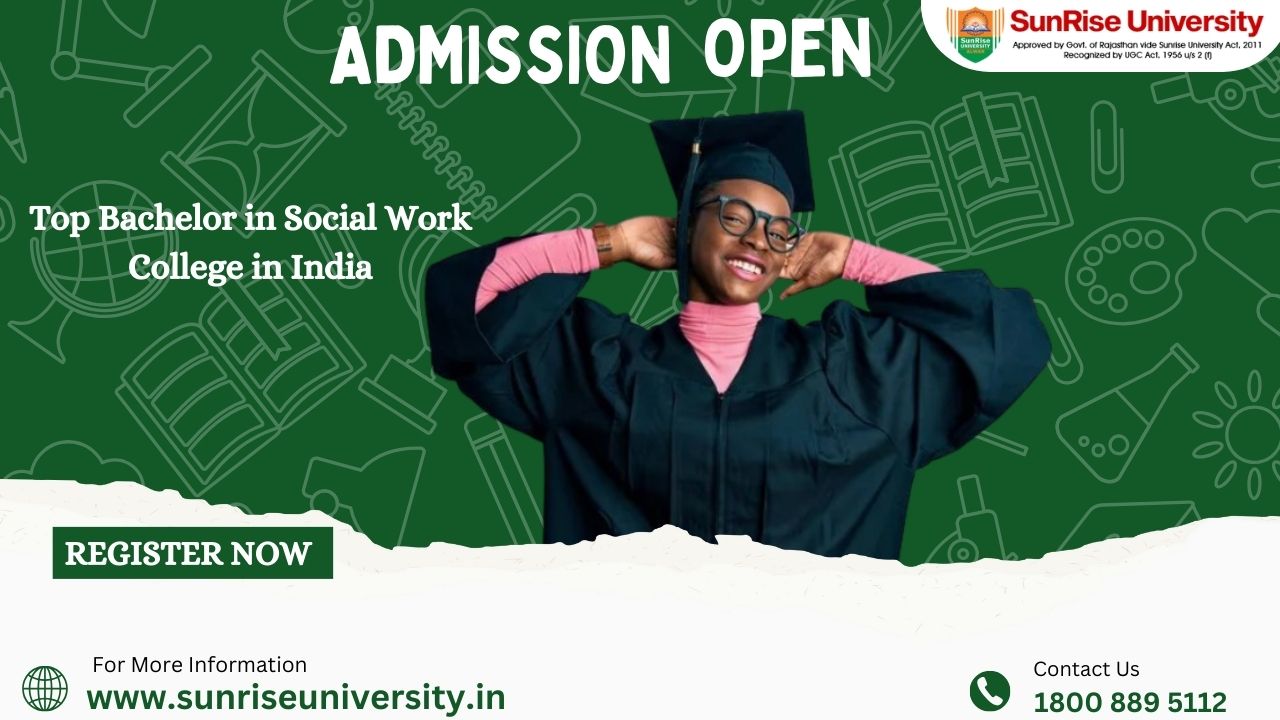 Top and Affordable Bachelor in Social Work College in India