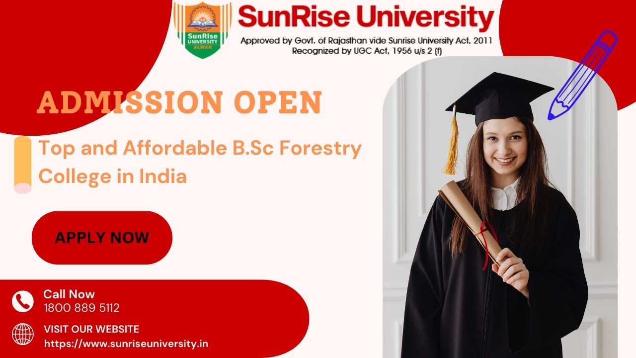 Top and Affordable B.Sc Forestry College in India