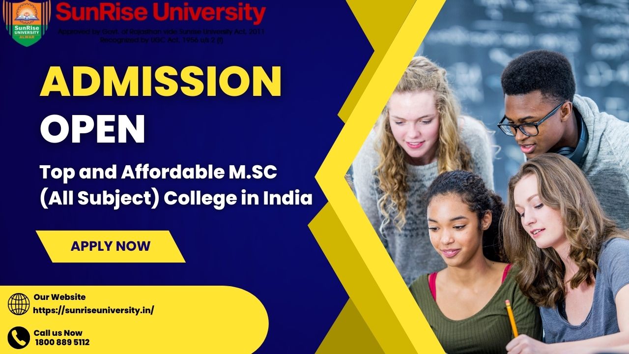 Top and Affordable M.SC (All Subject) College in India