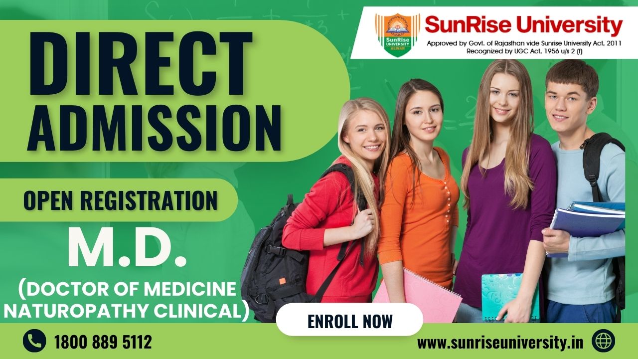 Sunrise University : M.D. (Doctor Of Medicine Naturopathy Clinical) : Introduction, Admission, Eligibility, Career Opportunities and Syllabus