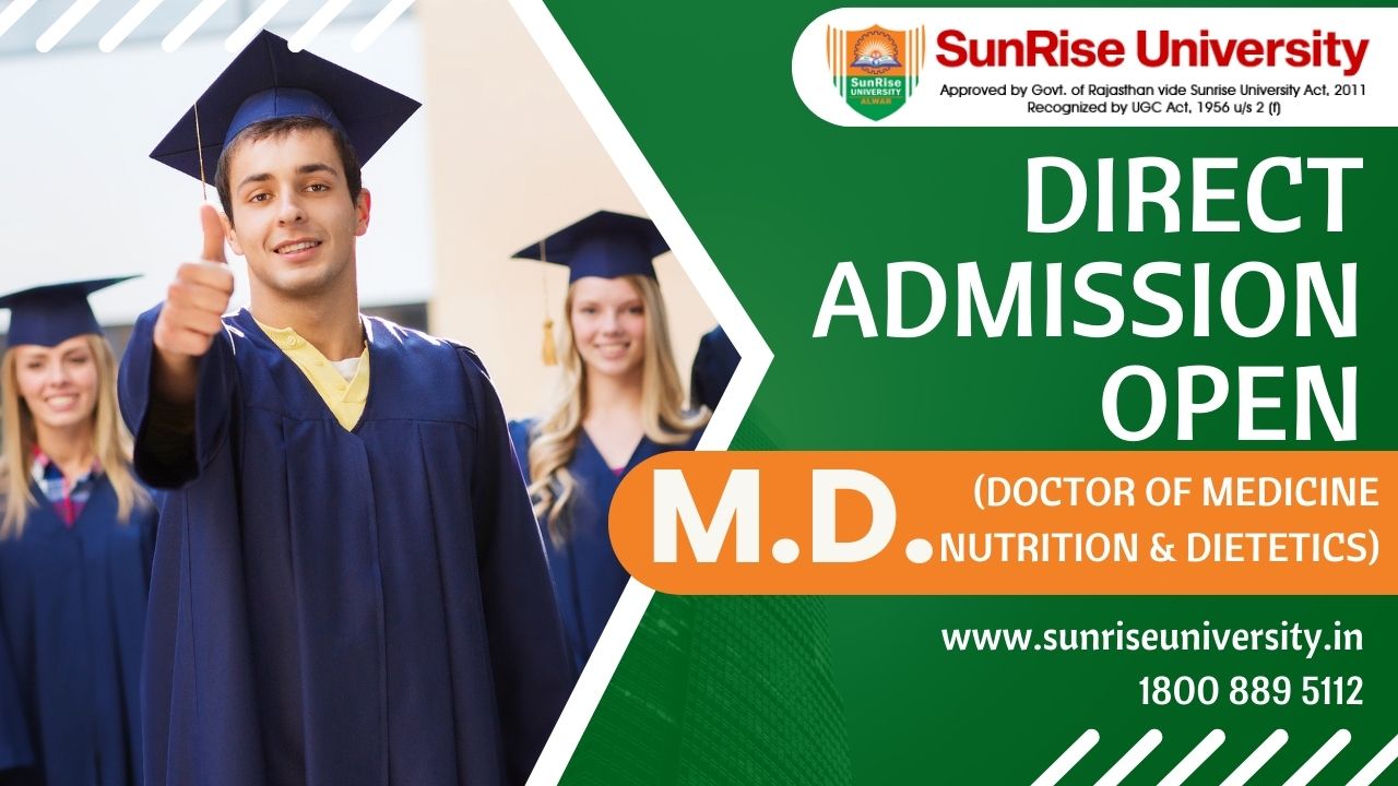 Sunrise University :M.D. (Doctor Of Medicine Nutrition & Dietetics)  : Introduction, Admission, Eligibility, Career Opportunities and Syllabus